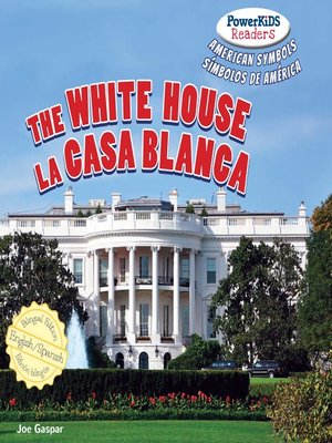 cover image of The White House / La Casa Blanca